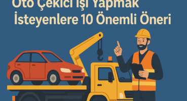 oto-cekici-isi-yapmak-isteyenlere-10-onemli-oneri-2025-min